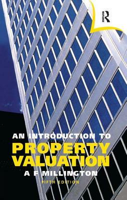 An Introduction to Property Valuation by Alan Millington