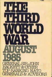 The Third World War:August 1985 by John W. Hackett, John Strawson