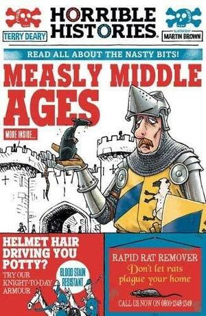Measly Middle Ages (newspaper Edition) by Terry Deary, Martin Brown