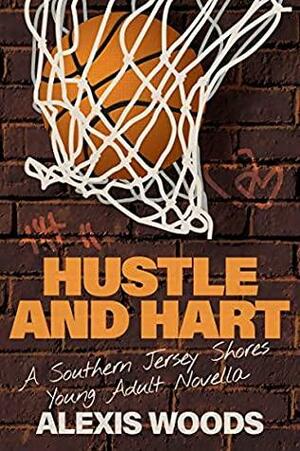 Hustle and Hart by Alexis Woods