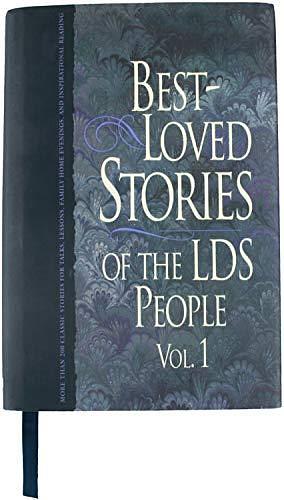 Best-loved Stories of the LDS People, Volume 1 by Linda Ririe Gundry, Jack M. Lyon, Jay A. Parry