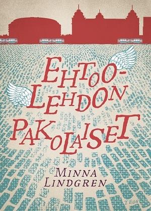 Ehtoolehdon pakolaiset by Minna Lindgren