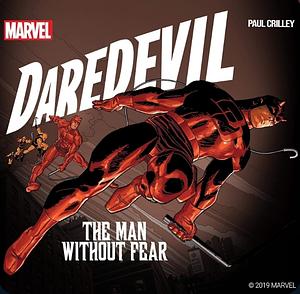 Daredevil: The Man Without Fear Prose Novel by Paul Crilley