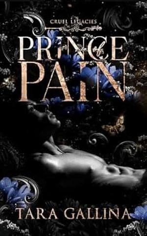 Prince of Pain by Tara Gallina