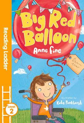 Big Red Balloon by Anne Fine