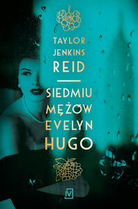 Siedmiu mężów Evelyn Hugo by Taylor Jenkins Reid