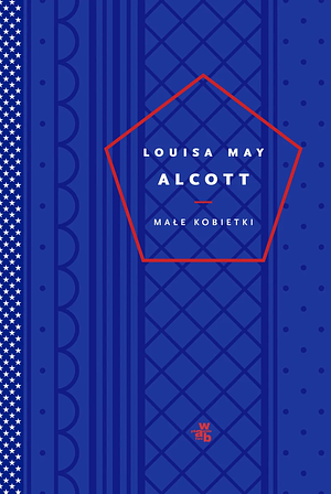 Małe kobietki by Louisa May Alcott