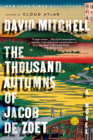 The Thousand Autumns of Jacob De Zoet by David Mitchell