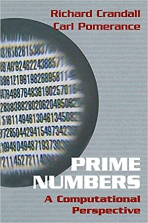 Prime Numbers by Carl Pomerance, Richard Crandall