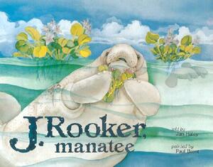 J. Rooker, Manatee by 