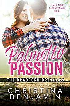 Palmetto Passion: A Sweet Small Town Family Romance by Christina Benjamin