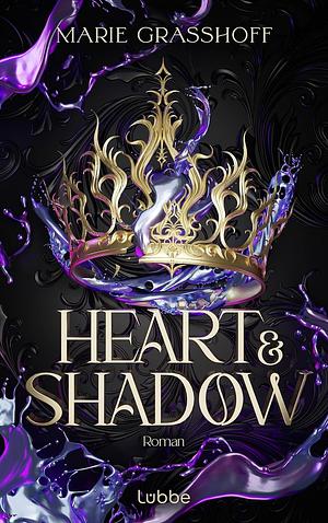 Heart & Shadow by Marie Graßhoff