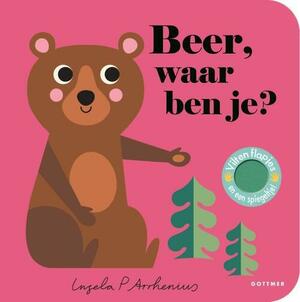 Beer, waar ben je? by Ingela P. Arrhenius