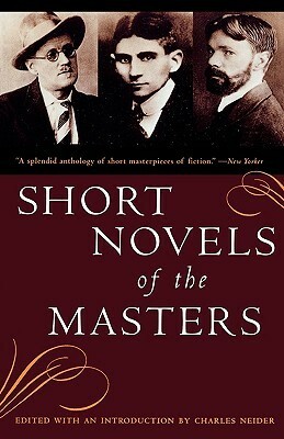 Short Novels of the Masters by Charles Neider