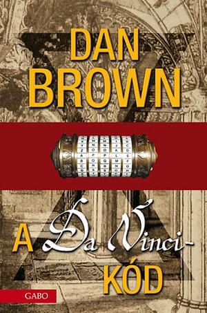 A Da Vinci-kód by Dan Brown