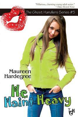 He Haint Heavy by Maureen Hardegree