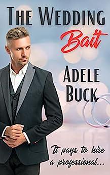 The Wedding Bait by Adele Buck