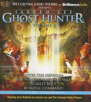 Jarrem Lee: Ghost Hunter, Volume 4: Enter the Nephilim/The Tower on Beltane Hill/Scarlet Bolt/By Royal Command by Gareth Tilley