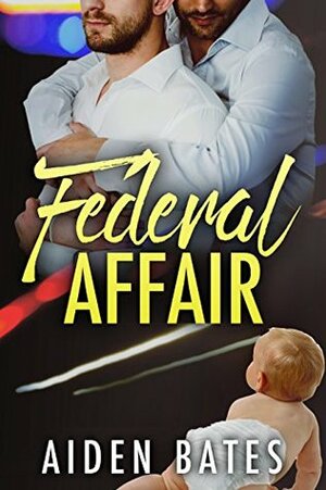 Federal Affair by Aiden Bates