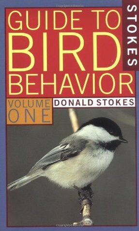 Stokes Guide to Bird Behavior by Lillian Stokes, Donald Stokes