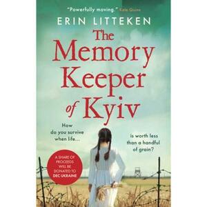 The Memory Keeper of Kyiv by Erin Litteken