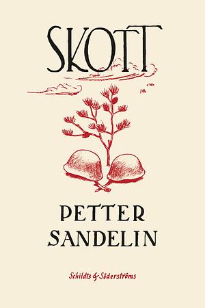 Skott by Petter Sandelin