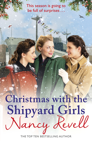 Christmas with the Shipyard Girls: Shipyard Girls 7 by Nancy Revell
