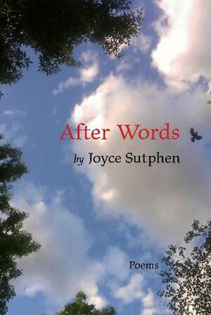 After Words by Joyce Sutphen