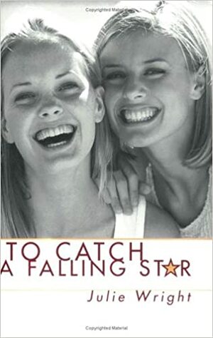 To Catch a Falling Star by Julie Wright