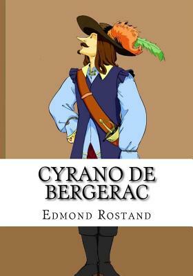 Cyrano De Bergerac by Edmond Rostand