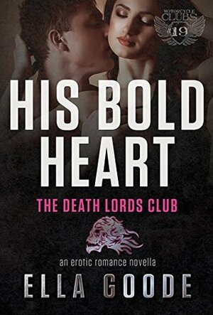 His Bold Heart by Ella Goode
