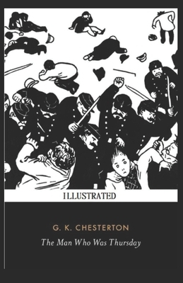 The Man Who Was Thursday Illustrated by G.K. Chesterton