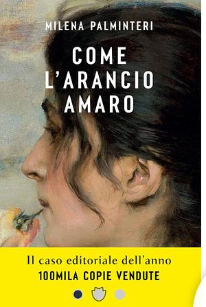 Come l'arancio amaro by Milena Palminteri