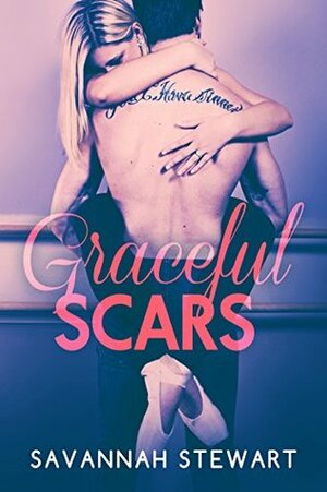 Graceful Scars by Savannah Stewart