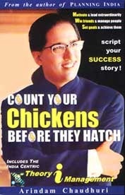 Count Your Chickens Before They Hatch: Theory In Management by Arindam Chaudhuri