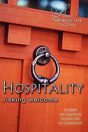 Hospitality: Risking Welcome: Study & Reflection Guide by David O. Jenkins