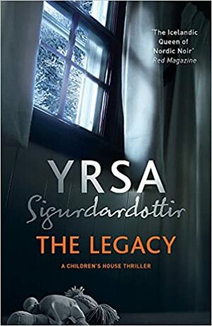 The Legacy by Yrsa Sigurðardóttir