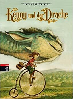 Kenny und der Drache by Tony DiTerlizzi, Anne Brauner