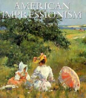 American Impressionism by William H. Gerdts