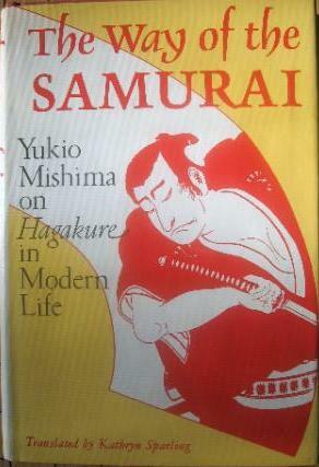 Way Of The Samurai by Yamamoto Tsunetomo, Yukio Mishima, Kathryn Sparling