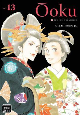 Ôoku: The Inner Chambers, Vol. 13, Volume 13 by Fumi Yoshinaga