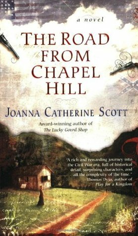 The Road from Chapel Hill by Joanna Catherine Scott