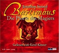 Die Pforte des Magiers / Ptolemy's Gate by Katharina Orgaß, Gerd Köster, Jonathan Stroud