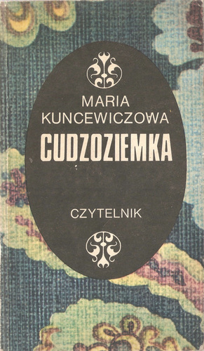 Cudzoziemka by Maria Kuncewiczowa