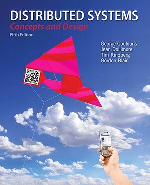 Coulouris: Distributed Systems_5 by George Coulouris, Jean Dollimore, Tim Kindberg