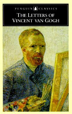 The Letters of Vincent Van Gogh by Vincent Van Gogh