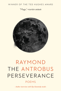The Perseverance by Raymond Antrobus