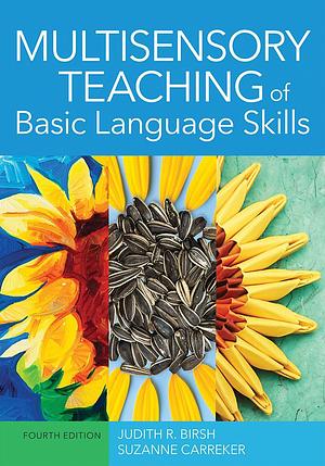 Multisensory Teaching of Basic Language Skills by Graham Neuhaus, Louisa Cook Moats, Louisa Cook Moats, Nancy Cushen White