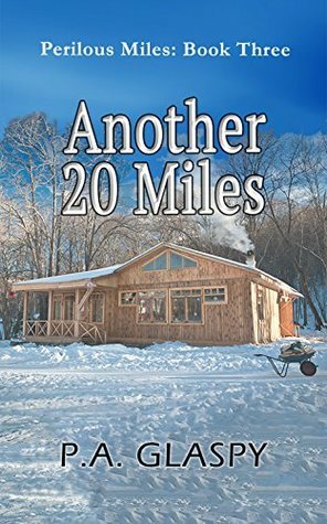 Another 20 Miles by P.A. Glaspy