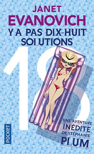 Y a pas dix-huit solutions by Janet Evanovich